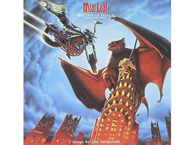 “I Would Do Anything for Love (But I Won’t Do That)” by Meat Loaf “I Would Do Anything for Love (But I Won’t Do That)” by Meat Loaf