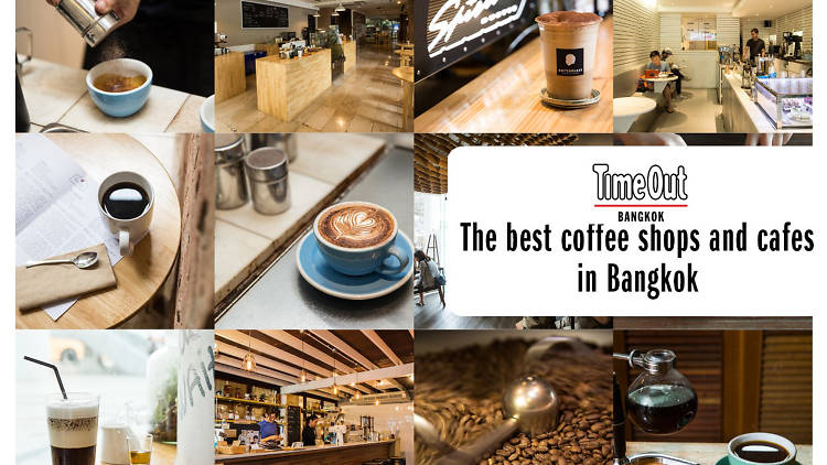 The best coffee shops and cafes in Bangkok