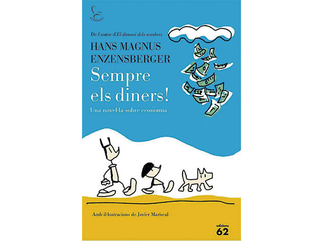 Sempre els diners! Sempre els diners!