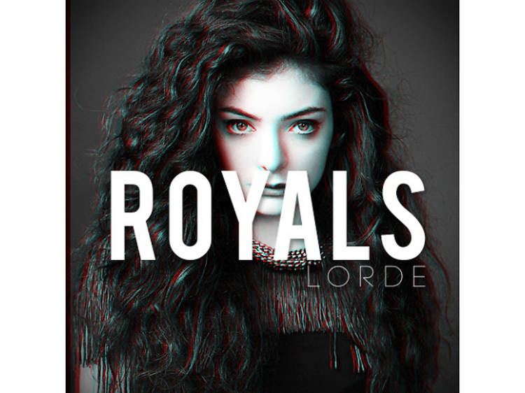 ‘Royals’ by Lorde