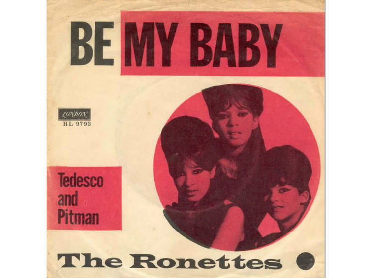 'Be My Baby' by the Ronettes