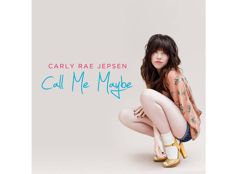 ‘Call Me Maybe’ by Carly Rae Jepsen