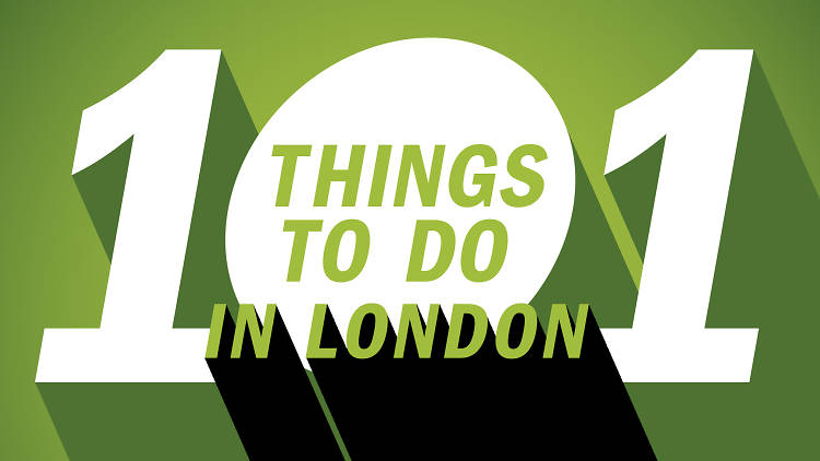 101 things to do in London