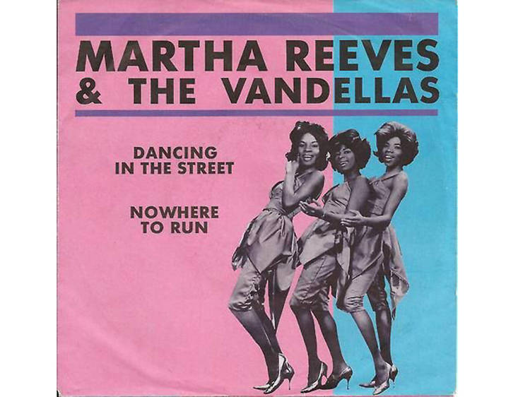 “Dancing in the Street” by Martha and the Vandellas