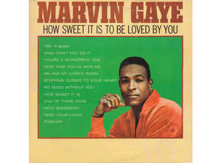 “How Sweet It Is (To be Loved By You)” by Marvin Gaye