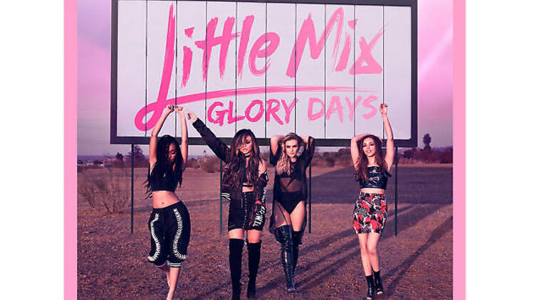 Little Mix - 'Glory Days'