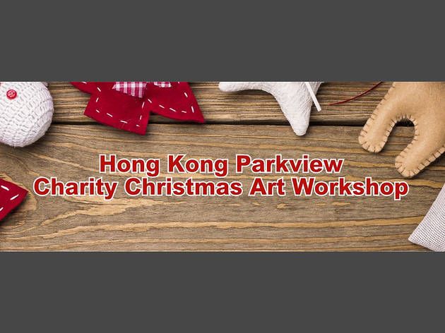 Hong Kong Parkview's Charity Christmas Art Workshop Hong Kong Parkview's Charity Christmas Art Workshop