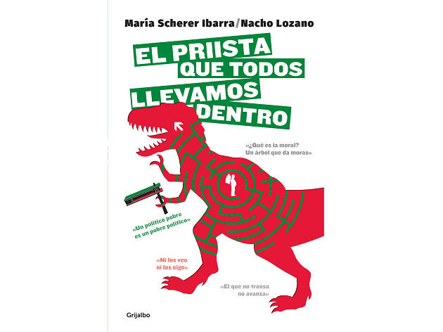 El priista que todos llevamos dentro El priista que todos llevamos dentro