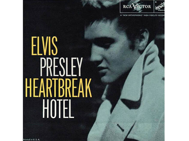 “Heartbreak Hotel” by Elvis Presley “Heartbreak Hotel” by Elvis Presley