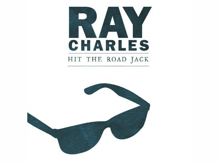 Ray Charles, “Hit the Road Jack”