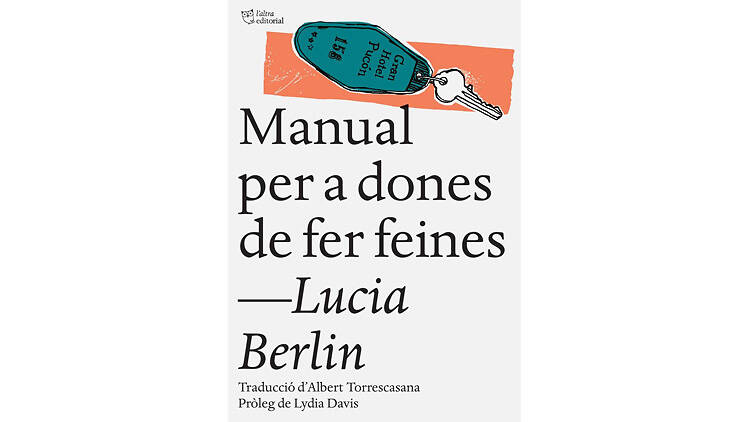 'Manual per a dones de fer feines', de Lucia Berlin