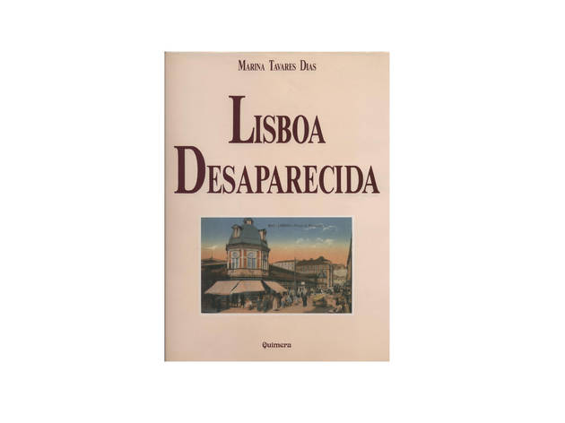 lisboa desaparecida, livro livros sobre lisboa