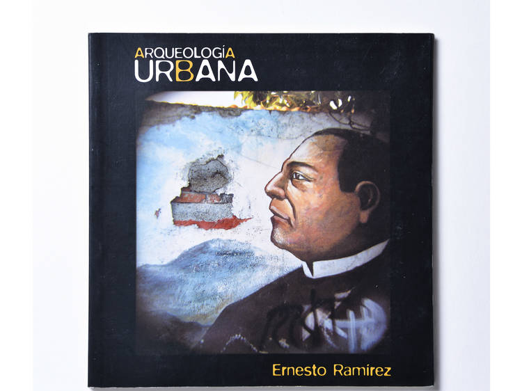 Arqueología Urbana, Ernesto Ramírez