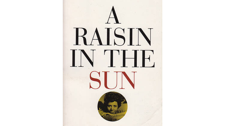 A Raisin in the Sun by Lorraine Hansberry