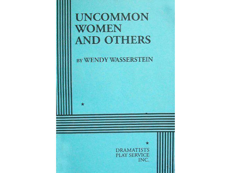 Uncommon Women and Others by Wendy Wasserstein