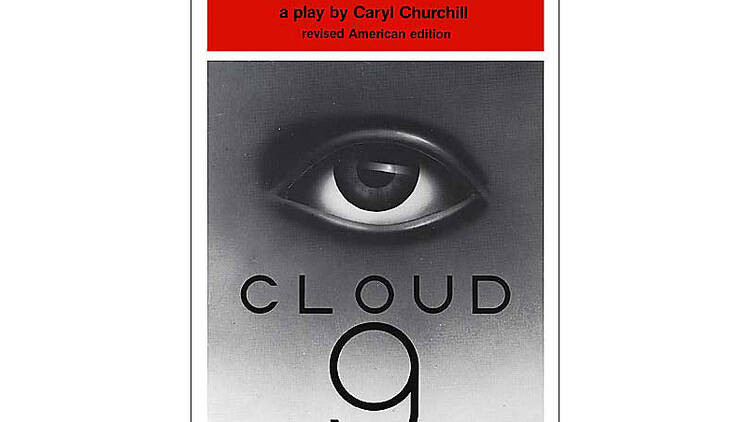 Cloud 9 by Caryl Churchill