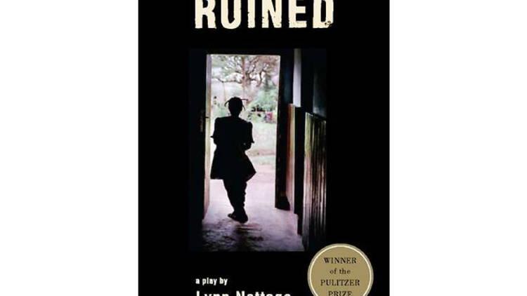 Ruined by Lynn Nottage