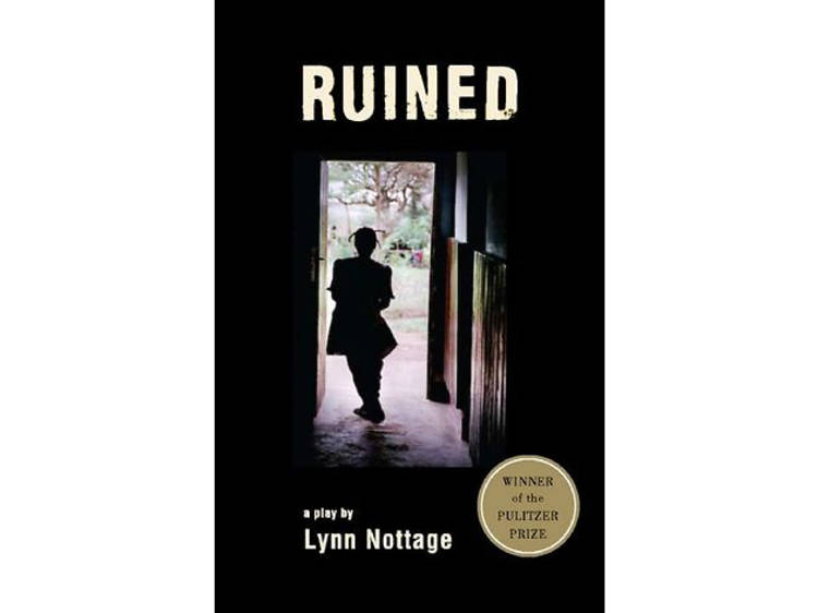 Ruined by Lynn Nottage