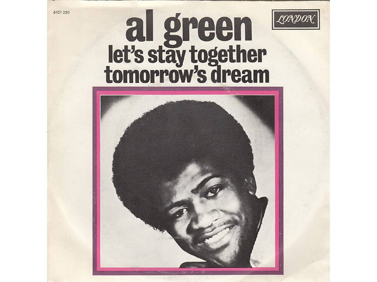 ‘Let’s Stay Together’ – Al Green