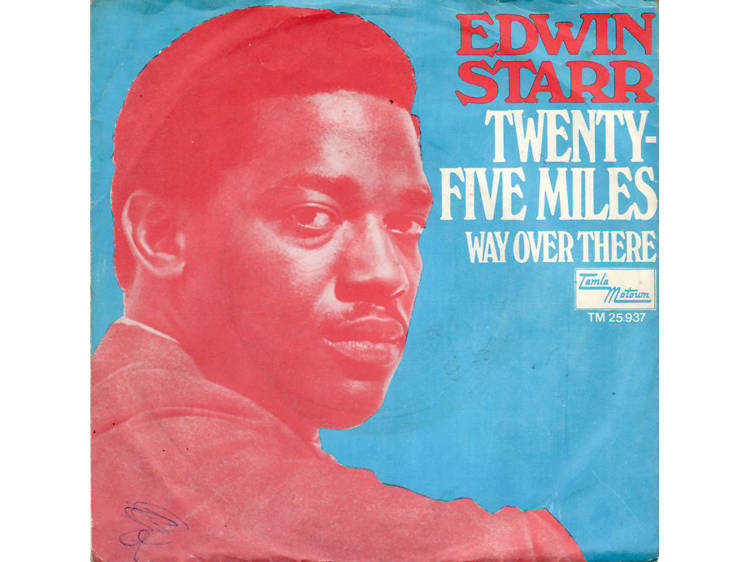 ‘Twenty-Five Miles’ – Edwin Starr  
