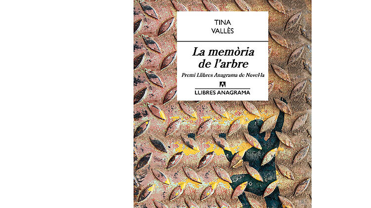 Tina Vallès, ‘La memòria de l’arbre’ 