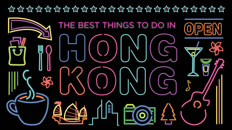 The best things to do in Hong Kong