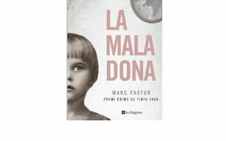 'La mala dona'. Marc Pastor (Ara Llibres - edició de butxaca)