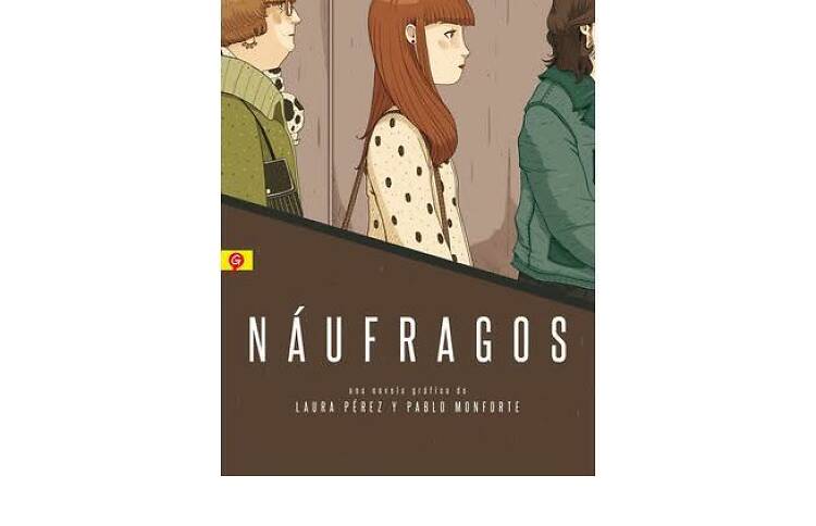 'Náufragos'. Laura Pérez, Pablo Monforte (Editorial Salamandra)