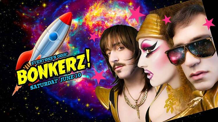 Bonkerz! Gay Pride with Dirty Sanchez and Candis Cayne