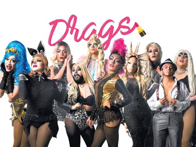 Drags en la CDMx Drags de la Ciudad de México