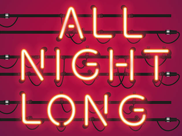 July 2017 | Issue 121 | All Night Long July 2017 | Issue 121 | All Night Long