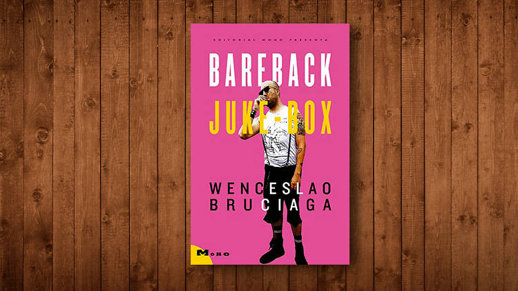 Bareback Juke-Box de Wenceslao Bruciaga. 