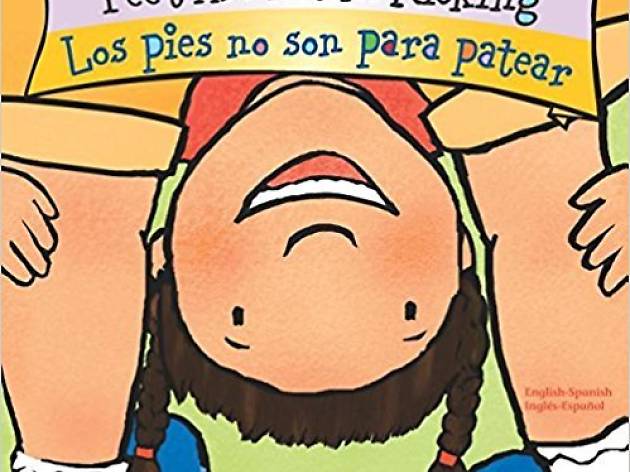 Feet Are Not for Kicking / Los pies no son para patear Feet Are Not for Kicking / Los pies no son para patear