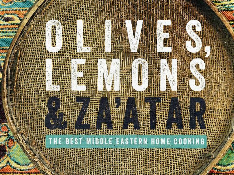 December, 2017: Olives, Lemon, and Za’atar (Kyle Books)