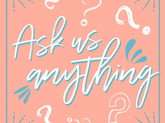 Time Out Singapore: ask us anything Time Out Singapore: ask us anything