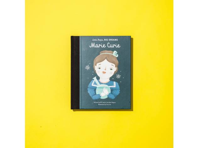 ‘Little People Big Dreams: Marie Curie' by Isabel Sanchez Vegara ‘Little People Big Dreams: Marie Curie' by Isabel Sanchez Vegara