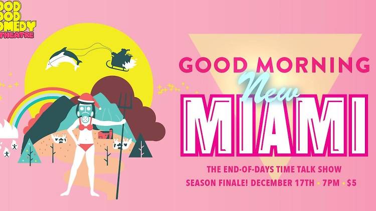 Check out "Good Morning, New Miami," a sketch show at Philly's Good Good Comedy