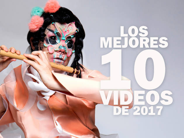 Los 10 mejores videos de 2017 Los 10 mejores videos de 2017