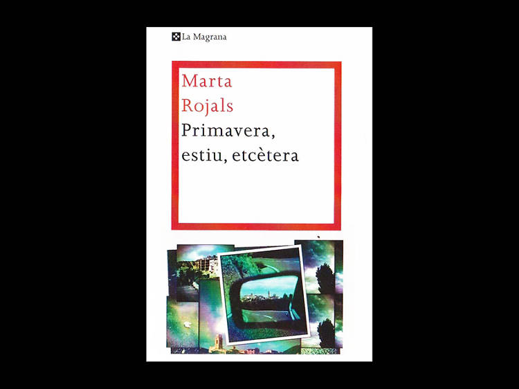 'Primavera, estiu, etc.' de Marta Rojals 