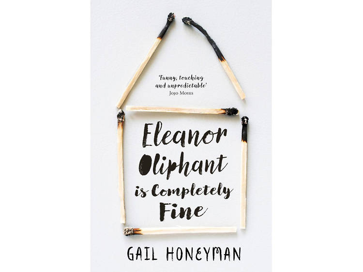 Eleanor Oliphant Is Completely Fine by Gail Honeyman 