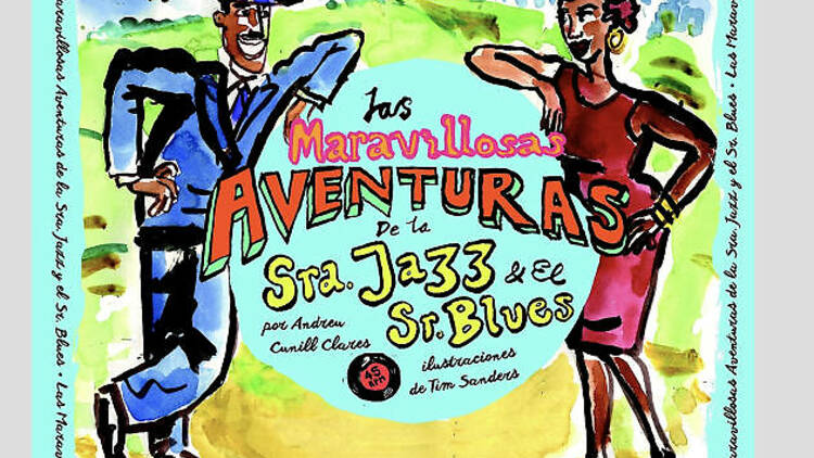 Las maravillosas aventuras de la sra. Jazz y el sr. Blues