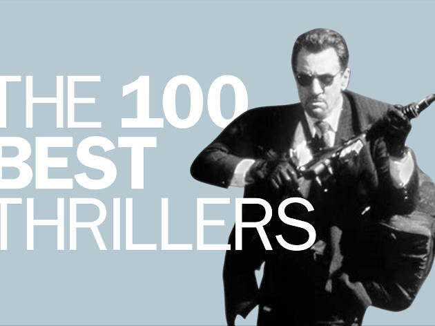 100 Best Thriller Films Of All Time Top 100 Thriller Movies