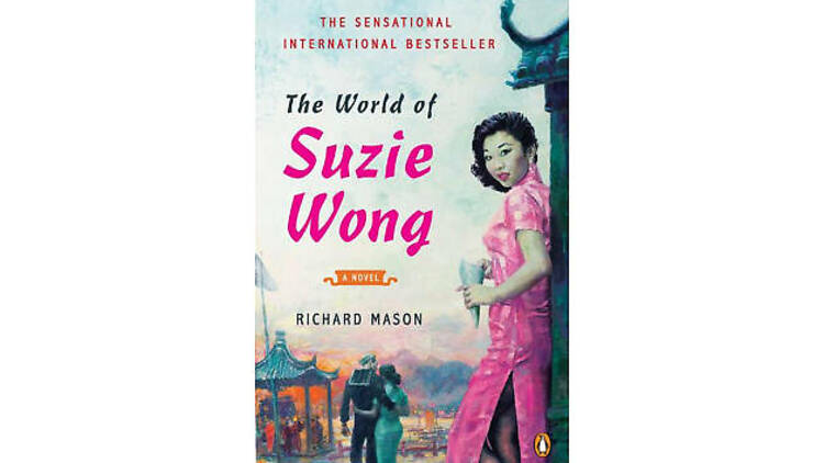 The World of Suzie Wong by Richard Mason