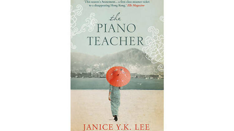 The Piano Teacher by Janice Y.K. Lee