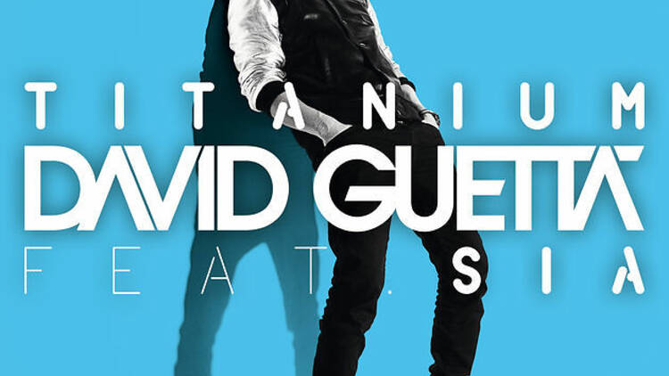 ‘Titanium’ by David Guetta feat. Sia