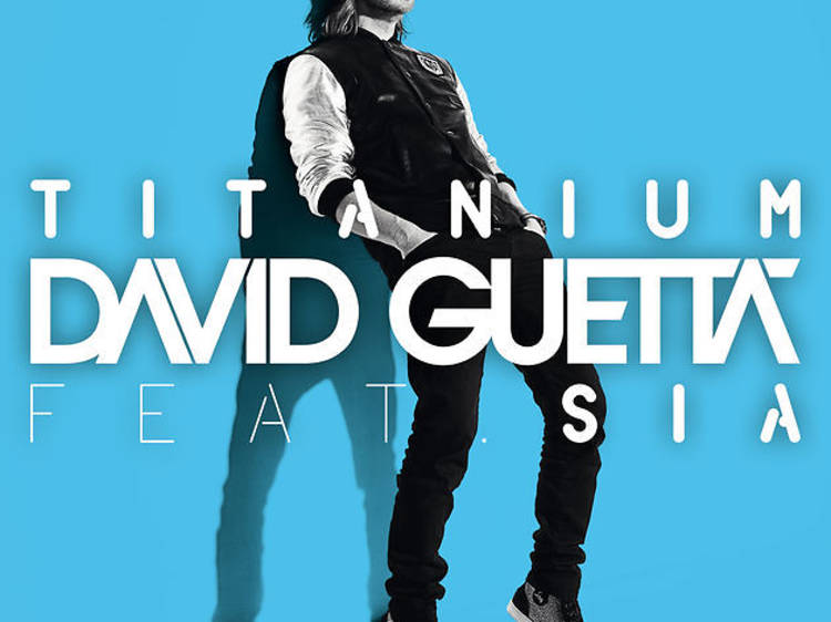 ‘Titanium’ by David Guetta feat. Sia