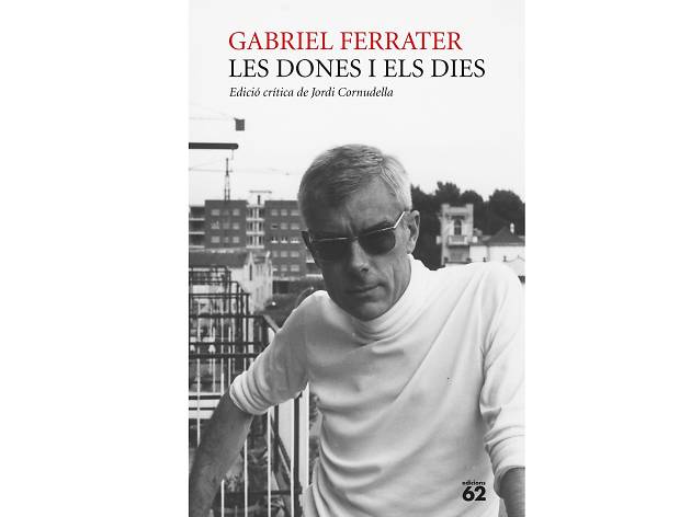 Les dones i els dies, de Gabriel Ferrater Les dones i els dies, de Gabriel Ferrater