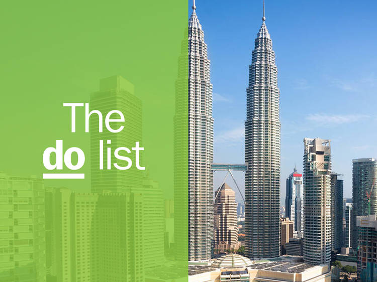 27 things to do in KL 27 things to do in KL