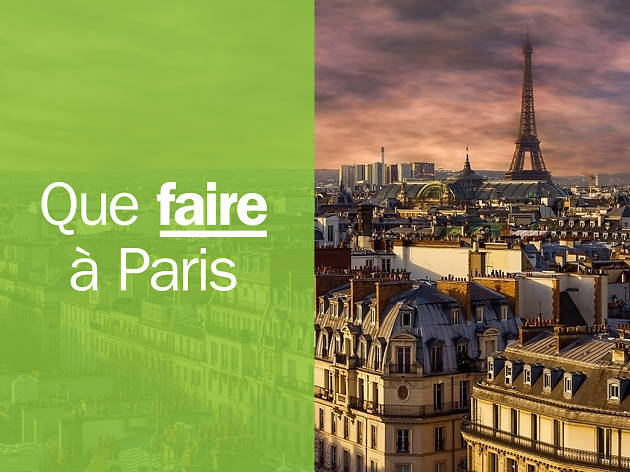 Les Meilleures Choses à Faire à Paris 101 Plans à Faire