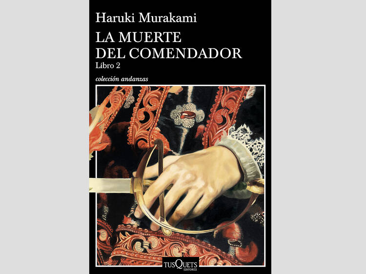 'La muerte del comendador. Parte II', de Haruki Murakami